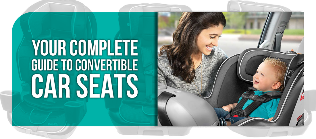 Your Complete Guide to Convertible Car Seats